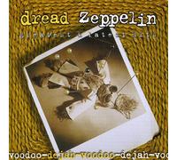 Dread Zeppelin - De-Jah-Voodoo - Greatest And Latest Hits
