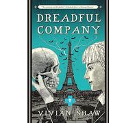 Dreadful Company: A Dr Greta Helsing Novel