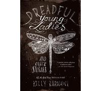 Dreadful Young Ladies and Other Stories