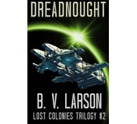 Dreadnought: Volume 2 (Lost Colonies Trilogy)