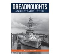 Dreadnoughts : An Illustrated History