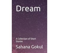 Dream: A Collection of Short Stories