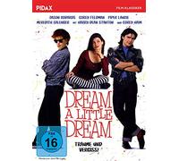 Dream A Little Dream - Träume und vergiss!