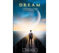Dream: A Reminder to Graduates and Anyone Beginning Anew
