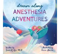 Dream Along Anesthesia Adventures