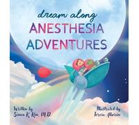 Dream Along Anesthesia Adventures
