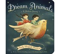 Dream Animals : A Bedtime Journey