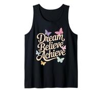 Dream Believe Achieve Butterflies Positive Affirmation Tank Top