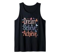 Dream Believe Achieve Butterfly Encouragement Goal Message Tank Top