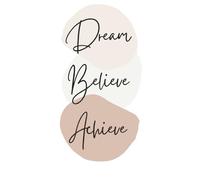 Dream Believe Achieve: Journal