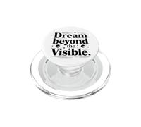 Dream Beyond The Visible Space Inspiration PopSockets PopGrip for MagSafe