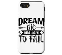 Dream Big And Dare To Fail Case for iPhone SE (2020) / 7/8