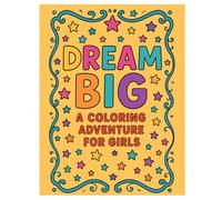 Dream Big Coloring Book