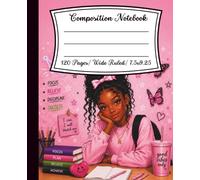 Dream Big Composition Notebook for Girls: Wide Ruled, 120 Pages, 7.5 x 9.25, Multipurpose Use, Kids, Teens & Adults