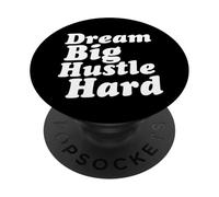 Dream Big Hustle Hard PopSockets Adhesive PopGrip