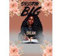 Dream Big Journal