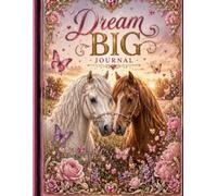 Dream Big Journal (The Elizabeth Parker Signature Collection)