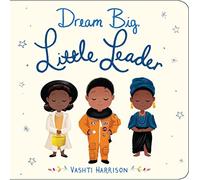 Dream Big, Little Leader