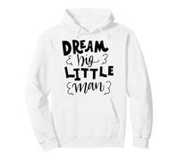 Dream Big Little Man Father Quote For Boys And Kids Pullover Hoodie