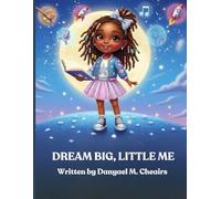 Dream Big, Little Me (Brown Sugar & Stardust Series)