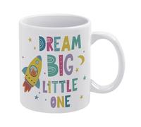 Dream Big Little One Mug Cat in Rocket Flying in Outer Space Mug,Funny Coffee Mug,Man Cave Prints,The Best Gift for Colleagues, Parents, and Grandparents, 110z Men and Women