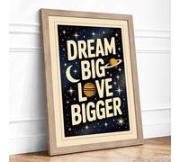Dream Big Love Bigger Typography Framed Wall Art Print A1 (84.1×59.4cm) Oak, Wall Decor for Living Room, Bedroom, Office & Home, Ready to Hang, Art Gift
