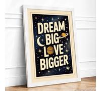 Dream Big Love Bigger Typography Framed Wall Art Print A4 (29.7×21cm) White, Wall Decor for Living Room, Bedroom, Office & Home, Ready to Hang, Art Gift