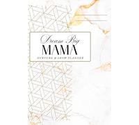 Dream Big Mama - Nurture & Grow Planner