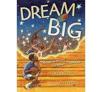 Dream Big: Michael Jordan and the Pursuit of Excellence