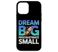 DREAM BIG PROCRASTINATE SMALL Case for iPhone 12 mini