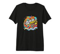 Dream Big, Shine Bright Abstract Motivational Quote - S35 Premium T-Shirt