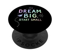 Dream Big Start Small Motivation PopSockets Adhesive PopGrip