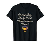 Dream Big Study Hard Teacher Novelty Graduation Graphic T-Shirt
