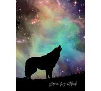 Dream Big Wolf Notebook: A4 blank, 8,5x11 inch, wolves on every page