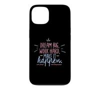 Dream Big Work Hard Make It Happen Motivational Success Case for iPhone 13