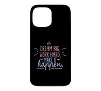 Dream Big Work Hard Make It Happen Motivational Success Case for iPhone 13 Pro Max