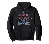 Dream Big Work Hard Make It Happen Motivational Success Pullover Hoodie