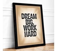 Dream Big Work Hard Typography Framed Wall Art Print A3 (42×29.7cm) Black, Wall Decor for Living Room, Bedroom, Office & Home, Ready to Hang, Art Gift