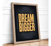 Dream Bigger Minimalist Framed Wall Art Print A1 Oak Frame