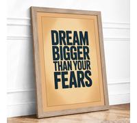 Dream Bigger Than Fears Vintage Framed Wall Art Print A2 (59.4×42cm) Oak, Wall Decor for Living Room, Bedroom, Office & Home, Ready to Hang, Art Gift