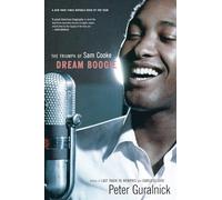 Dream Boogie: The Triumph of Sam Cooke