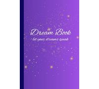Dream Book: Write the dreams before they fade