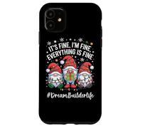 Dream Builder Gnome Everything Is Fine Funny Christmas Case for iPhone 11