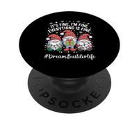 Dream Builder Gnome Everything Is Fine Funny Christmas PopSockets Adhesive PopGrip