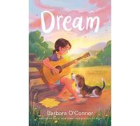 Dream by Barbara O'Connor (Hardback Book)