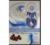 Dream Catcher: How to make a beaded Dream Catcher - Design I