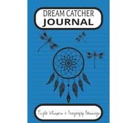 Dream Catcher Journal: A Daily Logbook for Dreams, Symbols, Emotions & Spiritual Awareness/6x9 in/200 pages - Makes a thoughtful gift for friends, ... a journey of self-discovery and inner growth