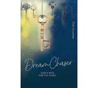 Dream Chaser: God's Keys for the Night