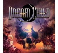 Dream Child - Until Death Do We Meet Again