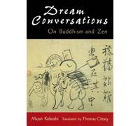 Dream Conversations: On Buddhism and Zen